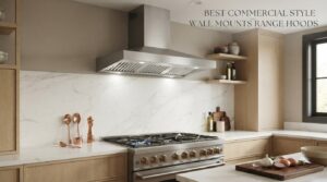 best commercial style wall mounts range hoods