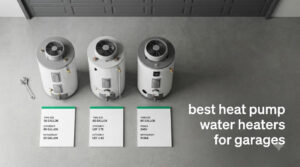 best heat pump water heaters for garages