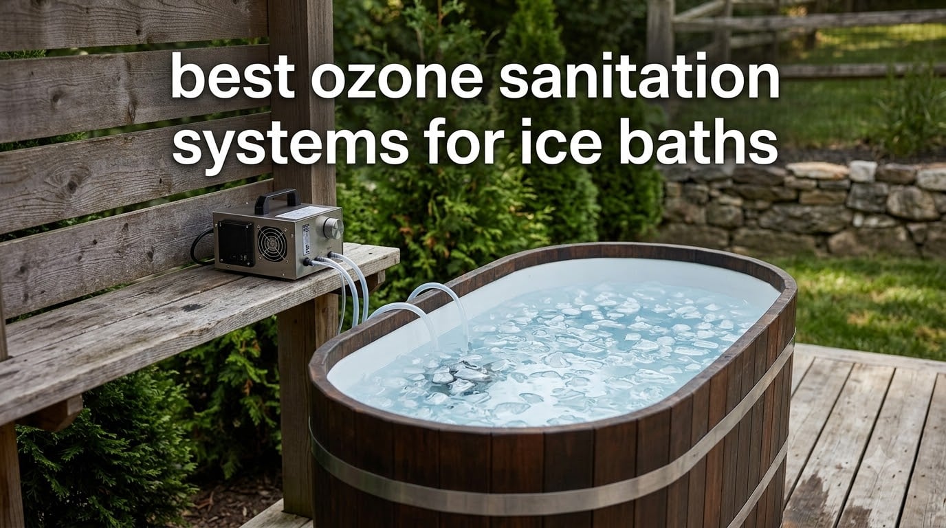 best ozone sanitation systems for ice baths