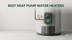 best heat pump water heaters