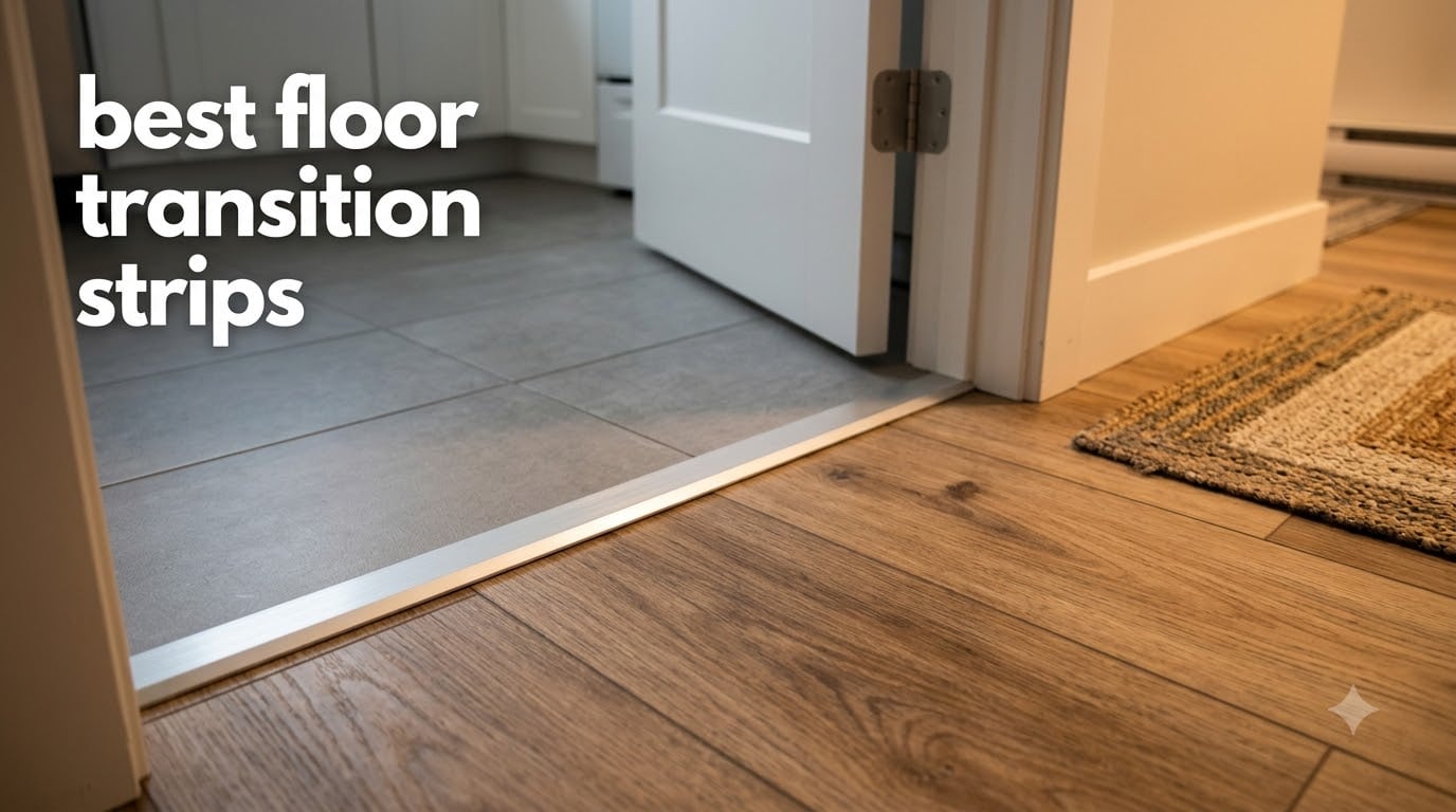 best floor transition strips