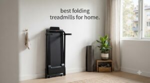 best folding treadmills for home