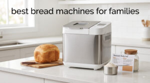 best bread machines for families
