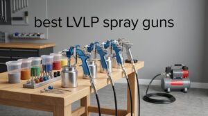 best LVLP spray guns