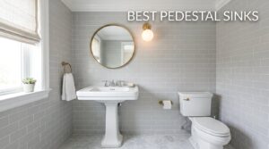 best pedestal sinks