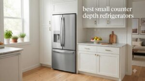 best small counter depth refrigerators