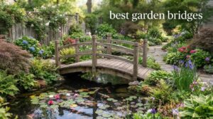 best garden bridges