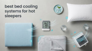 best bed cooling systems for hot sleepers
