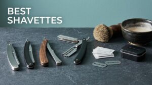 best shavettes