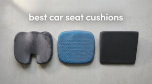 best car seat cushions