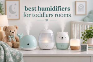 best humidifiers for toddlers rooms