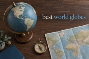 best world globes