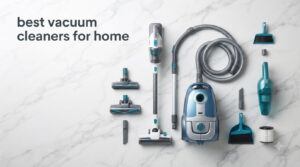 best vacuum cleaners for home