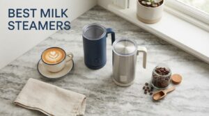 best milk steamers
