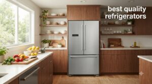 best quality refrigerators