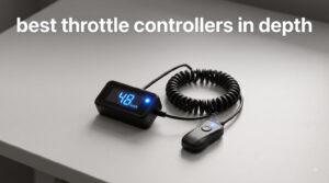 best throttle controllers in depth