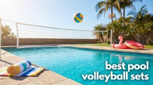 best pool volleyball sets