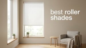 best roller shades