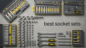 best socket sets