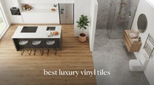 best luxury vinyl tiles