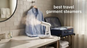 best travel garment steamers