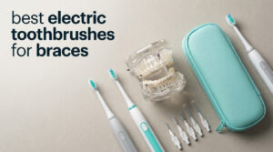 best electric toothbrushes for braces