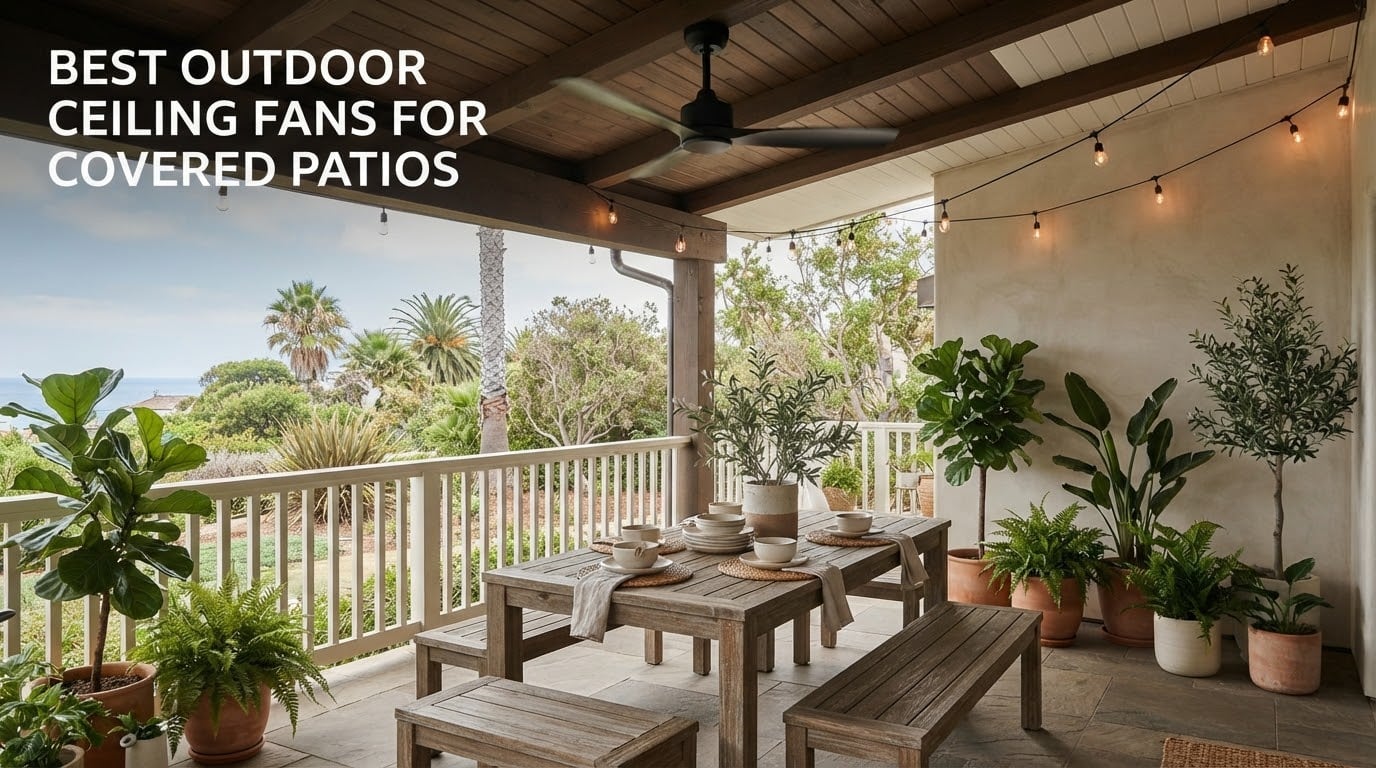 best outdoor ceiling fans for covered patios