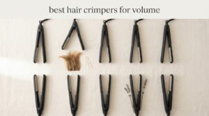 best hair crimpers for volume
