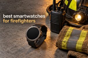 best smartwatches for firefighters
