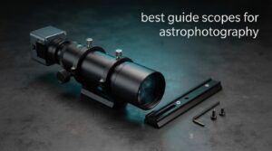 best guide scopes for astrophotography